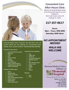 Convenient Care After-Hours Clinic Women & Family Medical Group In the Memorial Support Services Building at 403 South Adams, Suite 239
