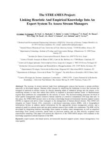 The STREAMES Project: Linking Heuristic And Empirical Knowledge Into An Expert System To Assess Stream Managers J. Comas1, E. Llorens1, M. Poch1, G. Markakis2, T. Battin3, S. Gafny4, E.Maneux10, E. Martí5, M. Morais6, M