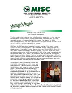 Quarterly Report to the MISC Committee FY 2013, Third Quarter January 1 to March 31, 2013 ÿUÿuku ka hana, ÿuÿuku ka loaÿa. Little the work, little the gain.