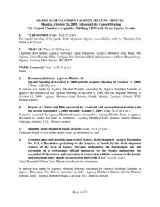 SPARKS REDEVELOPMENT AGENCY MEETING MINUTES Monday, October 26, 2009, Following City Council Meeting City Council Chambers, Legislative Building, 745 Fourth Street, Sparks, Nevada 1. *Call to Order (Time: 6:20:29 p.m.) T