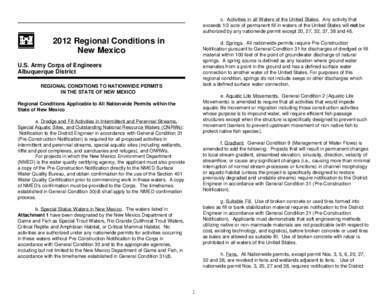 c. Activities in all Waters of the United States. Any activity that exceeds 1/2 acre of permanent fill in waters of the United States will not be authorized by any nationwide permit except 20, 27, 32, 37, 38 and[removed]