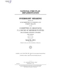 NATIONAL FIRE PLAN IMPLEMENTATION OVERSIGHT HEARING BEFORE THE