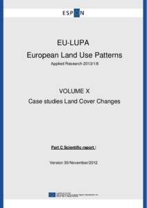 EU-LUPA European Land Use Patterns Applied Research[removed]VOLUME X Case studies Land Cover Changes