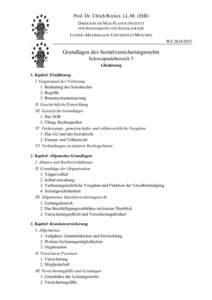 Prof. Dr. Ulrich Becker, LL.M. (EHI) DIREKTOR AM MAX-PLANCK-INSTITUT FÜR SOZIALRECHT UND SOZIALPOLITIK LUDWIG-MAXIMILIANS-UNIVERSITÄT MÜNCHEN WS