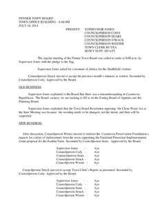 FENNER TOWN BOARD TOWN OFFICE BUILDING – 8:00 PM JULY 10, 2014 PRESENT:  SUPERVISOR JONES