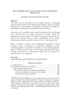 EQUAL OPPORTUNITIES AND LEGAL EDUCATION: A MAINSTREAM PERSPECTIVE Elisabetta Catelani and Elettra Stradella* Abstract: This article aims at discussing the role of legal education in spreading awareness about gender issue