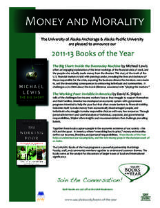 M���� ��� M������� The University of Alaska Anchorage & Alaska Paciﬁc University are pleased to announce our[removed]Books of the Year The Big Short: Inside the Doomsday Machine by Michael L