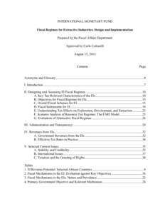 Fiscal regimes for Extractive Industries—Design and Implementation; IMF Policy Paper; August 15, 2012