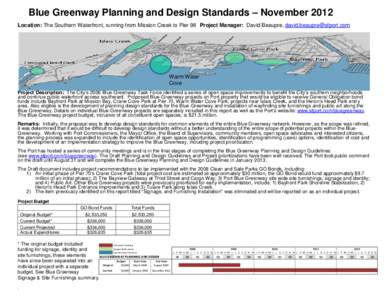 Blue Greenway Planning and Design Standards – November 2012 Location: The Southern Waterfront, running from Mission Creek to Pier 98 Project Manager: David Beaupre, [removed] Warm Water Cove Project Desc