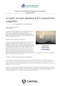 A Capital, un fonds dénicheur d’ETI cleantech sinocompatibles 10 February 2015 