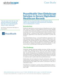 Case Study  TM PeaceHealth Uses Globalscape Solution to Secure Digitalized