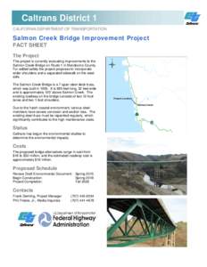 Caltrans District 1 CALIFORNIA DEPARTMENT OF TRANSPORTATION Salmon Creek Bridge Improvement Project FACT SHEET The Project