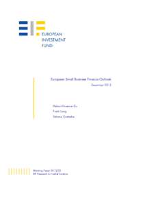 European Small Business Finance Outlook December 2013 Helmut Kraemer-Eis Frank Lang Salome Gvetadze