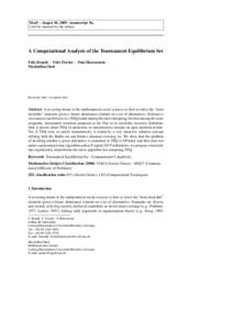 Draft – August 10, 2009. manuscript No. (will be inserted by the editor) A Computational Analysis of the Tournament Equilibrium Set Felix Brandt · Felix Fischer · Paul Harrenstein · Maximilian Mair