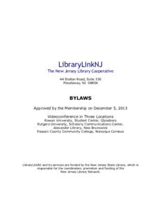 LibraryLinkNJ The New Jersey Library Cooperative 44 Stelton Road, Suite 330 Piscataway, NJ[removed]BYLAWS