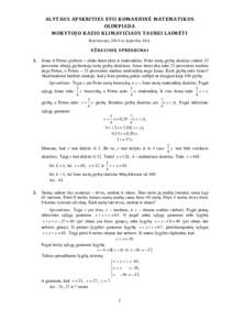 ALYTAUS APSKRITIES XVII KOMANDINĖ MATEMATIKOS OLIMPIADA MOKYTOJO KAZIO KLIMAVIČIAUS TAUREI LAIMĖTI Butrimonys, 2013 m. lapkričio 30 d.  UŽDAVINIŲ SPRENDIMAI