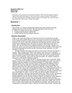 Imagining Difference Phil GyfordComment: Two scenarios for alternative futures. This is the most fun bit of future studies and (unlike this paper) is best done with a group of people. This method involves ch