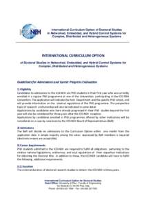 International Curriculum Option of Doctoral Studies in Networked, Embedded, and Hybrid Control Systems for Complex, Distributed and Heterogeneous Systems INTERNATIONAL CURRICULUM OPTION of Doctoral Studies in Networked, 