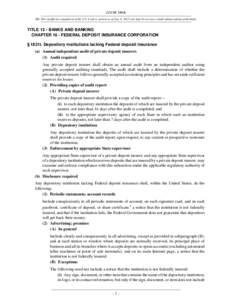 12 USC 1831t NB: This unofficial compilation of the U.S. Code is current as of Jan. 4, 2012 (see http://www.law.cornell.edu/uscode/uscprint.html). TITLE 12 - BANKS AND BANKING CHAPTER 16 - FEDERAL DEPOSIT INSURANCE CORPO