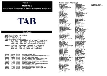 Race Index  Meeting 9 Christchurch Greyhounds at Addington Raceway, 17 AprExtra Pools