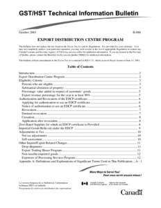 October[removed]B-088 EXPORT DISTRIBUTION CENTRE PROGRAM This bulletin does not replace the law found in the Excise Tax Act and its Regulations. It is provided for your reference. As it