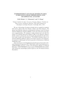 INTERMITTENCY OF SOLAR SYSTEM PLASMA TURBULENCE FROM OBSERVATIONS AND MULTIFRACTAL ANALYSIS M.M. Echim1,2 , C. Munteanu2 , and T. Chang3 1 Belgian