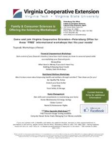 Petersburg City Office Family & Consumer Sciences Katrina Kirby-Extension Agent 400 Farmer Street, Suite 218 Petersburg, VA[removed]Phone: ([removed]Fax: ([removed]