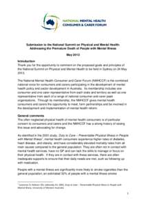 Submission to the National Summit on Physical and Mental Health: Addressing the Premature Death of People with Mental Illness May 2013 Introduction Thank you for the opportunity to comment on the proposed goals and princ