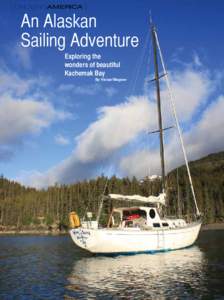 { CRUISINGAMERICA }  An Alaskan Sailing Adventure Exploring the wonders of beautiful