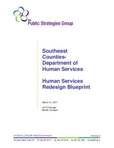 Southeast CountiesDepartment of Human Services Human Services Redesign Blueprint March 31, 2011