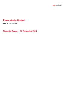 Painaustralia Limited ABNFinancial Report - 31 December 2014  Painaustralia Limited