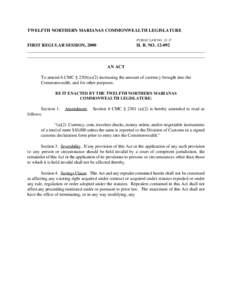 TWELFTH NORTHERN MARIANAS COMMONWEALTH LEGISLATURE PUBLIC LAW NO[removed]FIRST REGULAR SESSION, 2000 H. B. NO[removed]______________________________________________________________________________