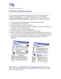 Building personal and professional success   Call for submissions  Are you wanting to tell educators throughout the great state of Florida about your research, integrated projects, success with dropouts, how you solv