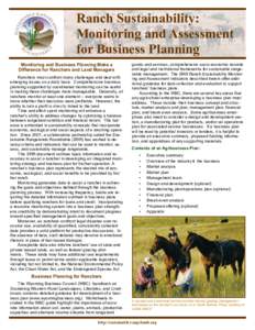 Ranch Sustainability: Monitoring and Assessment for Business Planning Monitoring and Business Planning Make a Difference for Ranchers and Land Managers Ranchers must confront many challenges and deal with