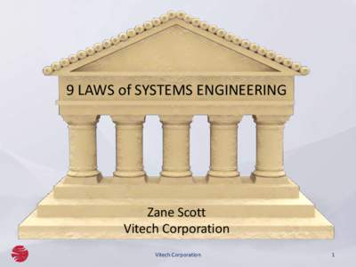 9 LAWS of SYSTEMS ENGINEERING  Zane Scott Vitech Corporation Vitech Corporation
