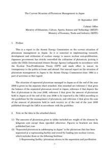 The Current Situation of Plutonium Management in Japan 18 September 2007 Cabinet Office Ministry of Education, Culture, Sports, Science and Technology (MEXT) Ministry of Economy, Trade and Industry (METI)