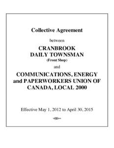 Collective Agreement between CRANBROOK DAILY TOWNSMAN (Front Shop)