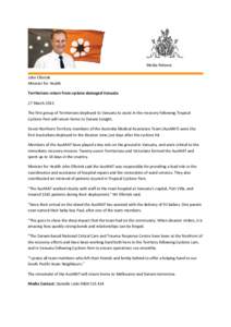 Media Release John Elferink Minister for Health Territorians return from cyclone damaged Vanuatu 27 March 2015 The first group of Territorians deployed to Vanuatu to assist in the recovery following Tropical