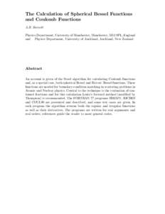 The Calculation of Spherical Bessel Functions and Coulomb Functions A.R. Barnett Physics Department, University of Manchester, Manchester, M13 9PL, England and Physics Department, University of Auckland, Auckland, New Ze