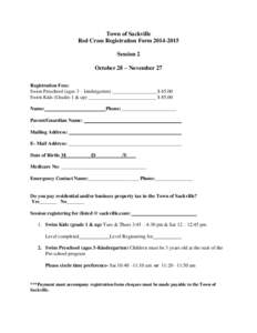 Town of Sackville Red Cross Registration Form[removed]Session 2 October 28 – November 27 Registration Fees: Swim Preschool (ages 3 – kindergarten) __________________$ 65.00