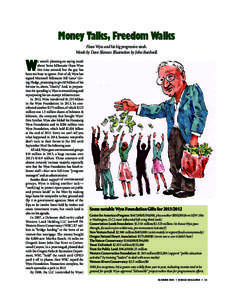 SU15 PM 4.19.q_RANGE template.q:55 AM Page 33  Money Talks, Freedom Walks Hans Wyss and his big progressive stash. Words by Dave Skinner. Illustration by John Bardwell. e weren’t planning on saying much