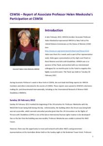 CSW56 – Report of Associate Professor Helen Meekosha’s Participation at CSW56 Introduction In late February 2012, WWDA member Associate Professor Helen Meekosha represented WWDA in New York at the United Nations Comm