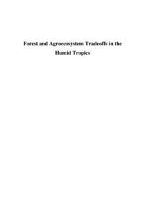 activitiesForest and Agroecosystem Tradeoffs in the Humid Tropics  Alternatives to Slash-and-Burn Programme