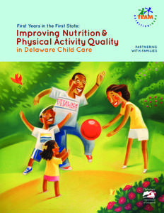 First Years in the First State:  Improving Nutrition & Physical Activity Quality in Delaware Child Care