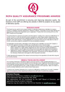 RCPA QUALITY ASSURANCE PROGRAMS AWARDS As part of the commitment to ensuring and improving laboratory quality, the Directors of the QAP are offering two awards in 2009 for projects on any aspect of laboratory quality. RE