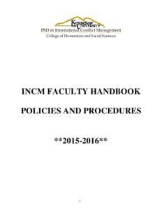 PhD in International Conflict Management College of Humanities and Social Sciences INCM FACULTY HANDBOOK POLICIES AND PROCEDURES
