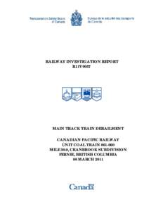 RAILWAY INVESTIGATION REPORT R11V0057 MAIN TRACK TRAIN DERAILMENT CANADIAN PACIFIC RAILWAY UNIT COAL TRAIN[removed]