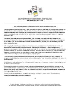 SOUTH OKANAGAN SIMILKAMEEN JOINT COUNCIL INFORMATION RELEASE Joint Committee Commends Collaborative Process to Address Free Roaming Horse Issue The South Okanagan Similkameen Joint Council, made up of Chiefs from Pentict