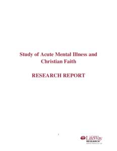 Study of Acute Mental Illness and Christian Faith RESEARCH REPORT 1