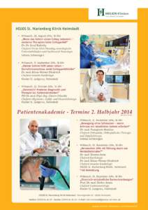 HELIOS St. Marienberg Klinik Helmstedt •	 Mittwoch, 20. August 2014, 18 Uhr „Wenn das Gehirn einen Schlag bekommt moderne Therapien beim Schlaganfall“